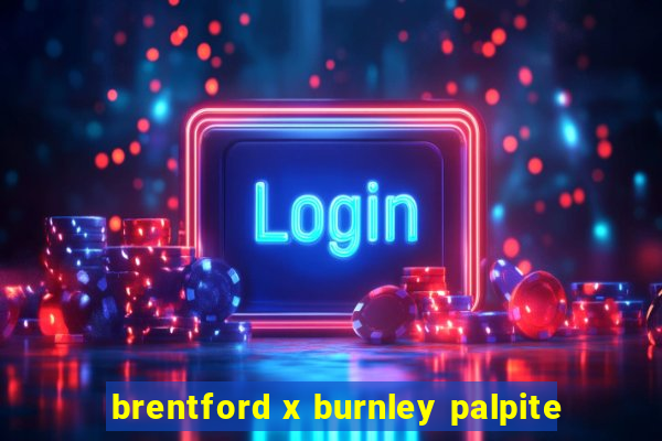 brentford x burnley palpite